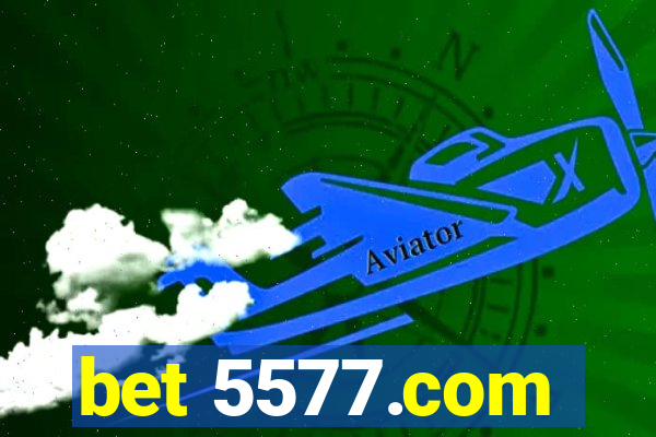 bet 5577.com